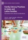 Gayle A Curtis et al, Gayle A. Curtis, Jorge E. Gonzalez, Jeffrey Liew, Yali Zou - Family Literacy Practices in Asian and Latinx Families