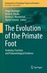 Roshna E Wunderlich et al, Kevin G Hatala, Kevin G. Hatala, Daniel Schmitt, Roshna E. Wunderlich, Angel Zeininger - The Evolution of the Primate Foot