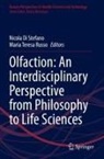Nicola Di Stefano, Maria Teresa Russo, Teresa Russo - Olfaction: An Interdisciplinary Perspective from Philosophy to Life Sciences