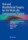 Gutta, Rajesh Gutta, Daniel J Meara, Daniel J. Meara - Oral and Maxillofacial Surgery for the Medically Compromised Patient