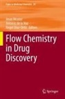 Jesus Alcazar, Antonio de la Hoz, Angel Díaz-Ortiz - Flow Chemistry in Drug Discovery