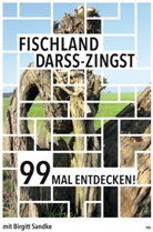 Birgitt Sandke - Fischland-Darß-Zingst 99 Mal entdecken!