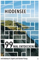 Andreas H Apelt, Andreas H. Apelt, Günter Pump, Günter Pump - Hiddensee 99 Mal entdecken!