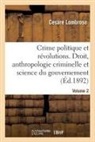 Cesare Lombroso, Lombroso-C - Le crime politique et les