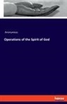 Anonymous - Operations of the Spirit of God