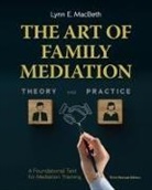 Lynn E MacBeth - The Art of Family Mediation
