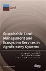 Jay Quevedo Mar D. Quevedo, Norie Tamura, Yuta Uchiyama - Sustainable Land Management and Ecosystem Services in Agroforestry Systems