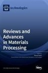 Manoj Gupta - Reviews and Advances in Materials Processing