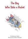 Katherine Okello - The Boy Who Stole A Rocket