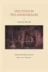 North Country Books - Old Times in the Adirondacks