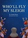 Jonah Deem, Nadim Dimechkie - Who'll Fly My Sleigh