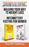 Healthfit Publishing - Walking Your Way to Weight Loss Plus Intermittent Fasting for Women