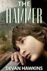 Devan Hawkins - The Hammer