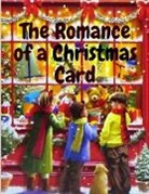 Kate Douglas Wiggin - The Romance of a Christmas Card