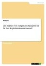 Anonym - Der Einfluss von steigenden Hauspreisen für den Kapitaleinkommensanteil