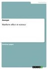 anonym, Anonymous - Matthew effect in science