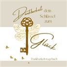 Jasmin Atzinger - Dankbarkeit dein Schlüssel zum Glück
