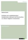 Stefanie Gerrits - Probleme des südafrikanischen Schulsystems erkennen und beschreiben (12. Klasse Englisch, Gymnasium)
