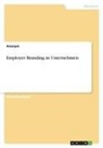 Anonym - Employer Branding in Unternehmen