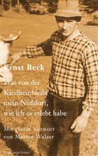 Ernst Beck, Martin Walser - Was von der Kindheit bleibt - mein Nußdorf, wie ich es erlebt habe