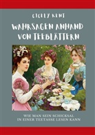 Cicely Kent - Wahrsagen anhand von Teeblättern
