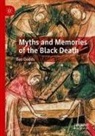 Ben Dodds - Myths and Memories of the Black Death
