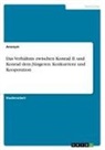 Anonym, Anonymous - Das Verhältnis zwischen Konrad II. und Konrad dem Jüngeren. Konkurrenz und Kooperation