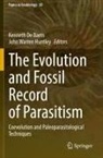 Kenneth De Baets, John Warren Huntley, Warren Huntley - The Evolution and Fossil Record of Parasitism