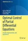 Andrea Manzoni, Alfio Quarteroni, Sandro Salsa - Optimal Control of Partial Differential Equations