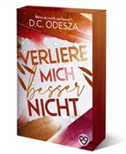 D C Odesza, D. C. Odesza, D.C. Odesza - Verliere mich besser nicht