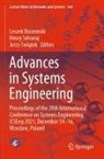 Jerzy ¿Wi¿Tek, Leszek Borzemski, Henry Selvaraj, Jerzy Swiatek - Advances in Systems Engineering