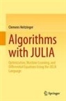 Clemens Heitzinger - Algorithms with JULIA