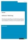 Anonym, Anonymous - Influencer Marketing