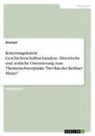 Anonym - Kriteriengeleitete Geschichtsschulbuchanalyse. Historische und zeitliche Orientierung zum Themenschwerpunkt "Der Bau der Berliner Mauer"