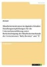 Anonym, Anonymous - Mitarbeitermotivation im digitalen Zeitalter. Handlungsempfehlungen für die Unternehmensführung unter Berücksichtigung der Mitarbeitermerkmale der Generationen "Baby-Boomer" und "X"