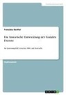 Franziska Barthel - Die historische Entwicklung der Sozialen Dienste