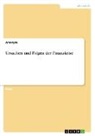 Anonym - Ursachen und Folgen der Finanzkrise