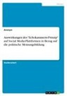Anonym, Anonymous - Auswirkungen des "Echokammern-Prinzip" auf Social Media-Plattformen in Bezug auf die politische Meinungsbildung