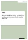 Anonym, Anonymous - Die Aktualität Paulo Freires. Eine kritische Auseinandersetzung mit der freireschen Pädagogik