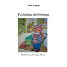 Joëlle Marguet - Fuchsi und die Kleidung
