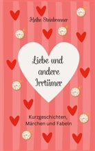 Heike Steinbrenner - Liebe und andere Irrtümer