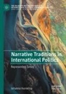 Johanna Vuorelma - Narrative Traditions in International Politics