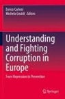 Enrico Carloni, Gnaldi, Michela Gnaldi - Understanding and Fighting Corruption in Europe