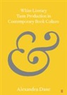 Alexandra Dane, Alexandra (University of Melbourne) Dane - White Literary Taste Production in Contemporary Book Culture