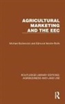 Michael Butterwick, Michael Neville-Rolfe Butterwick, Butterwick Michael, Edmund Neville-Rolfe, Neville-Rolfe Edmund - Agricultural Marketing and the Eec
