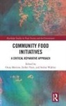 Oona Veen Morrow, Oona Morrow, Esther Veen, Stefan Wahlen - Community Food Initiatives