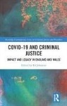 Ed (Associate Professor Johnston, Ed Johnston - Covid-19 and Criminal Justice