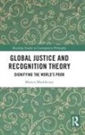 Monica Mookherjee, Monica (Keele University Mookherjee - Global Justice and Recognition Theory