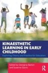 Georgina (University of Southern Queenslan Barton, Georgina Barton, Barton Georgina, Susanne Garvis, Garvis Susanne - Kinaesthetic Learning in Early Childhood