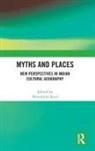 Shonaleeka (Associate Professor of Ancient I Kaul, Shonaleeka Kaul, Kaul Shonaleeka - Myths and Places